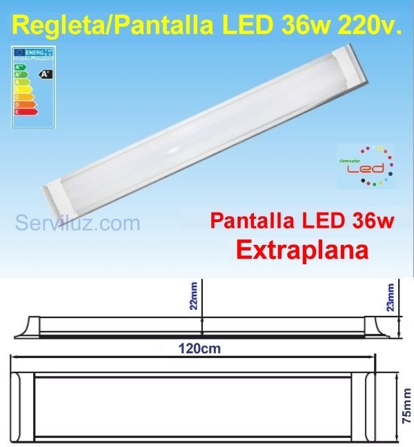 Regleta Pantalla LED 36w LED a 220v de 120cm (pot. Equiv. Fluore
